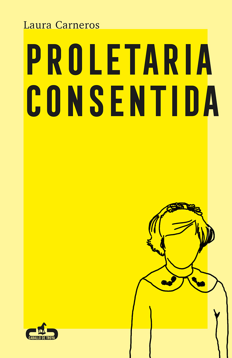 Laura Carneros Proletaria consentida