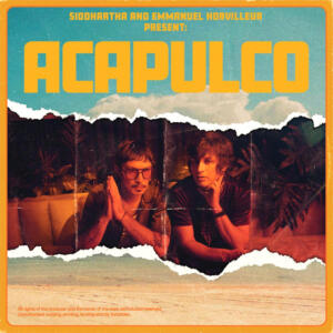 Siddhartha y Emmanuel Horvilleur Acapulco
